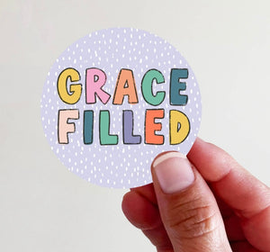 grace filled sticker