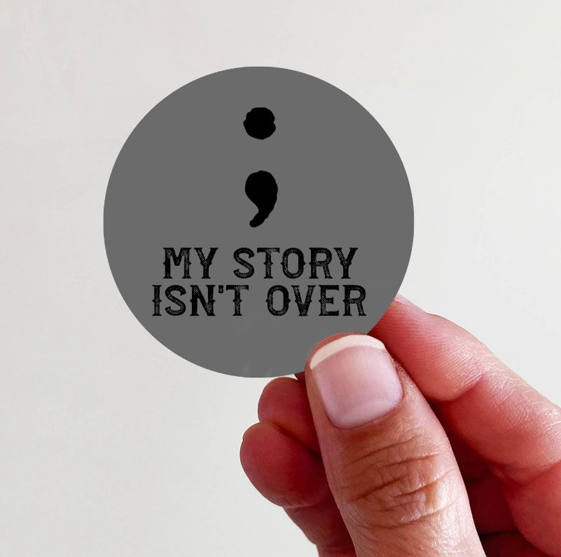 my story isn't over sticker