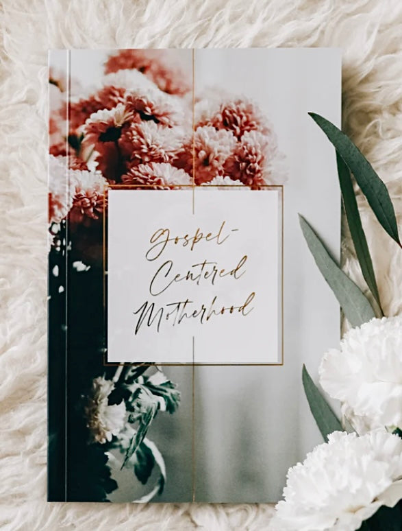 gospel-centered motherhood | the daily grace co