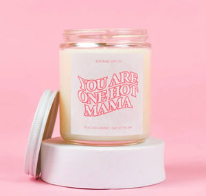 you are one hot mama candle